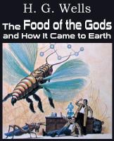 The Food of the Gods and How It Came to Earth cover