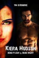Dead Flesh and Dead Night (Kiera Hudson Series Two Bundle) Books 1 And 2 cover