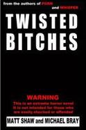 Twisted Bitches cover