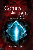 Comes the LightThe Beginning cover