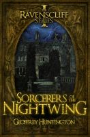 Sorcerers of the Nightwing : Book One - the Ravenscliff Series cover