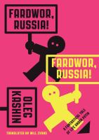 Fardwor, Russia! : A Fantastical Tale of Life under Putin cover