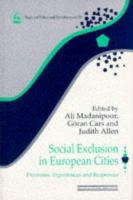 Social Exclusion in European Cities Processes, Experiences and Responses cover