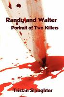 Randy and Walter : Portrait of Two Killers cover