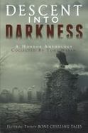 Descent into Darkness : A Horror Anthology cover