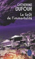 Le Gout de l Immortalite cover