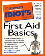Complete Idiot's Guide to First Aid Basics cover