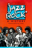 Jazz-Rock: A History cover