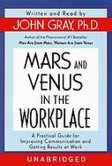 Mars and Venus in the Workplace Improving Communication and Getting Results at Work cover