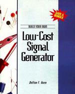 Build Your Own Low-Cost Signal Generator cover