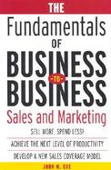 The Fundamentals of Business-To-Business Sales and Marketing cover