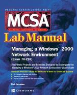 McSa Managing a Windows 2000 Network Environment Lab Manual (Exam 70-218) cover