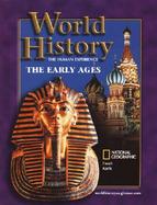 World History: The Human Experience, The Early Ages, Student Edition cover