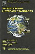 World Spatial Metadata Standards:Scientific And Technical Descriptions Full Descriptions With Crosstable cover