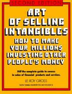 Art of Selling Intangibles: How to Make Your Million($) by Investing Other People's Money cover