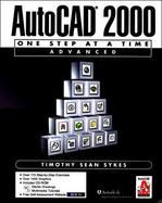 Autocad 2000 One Step at a Time Advanced cover