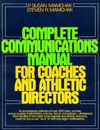 Complete Communications Manual for Coaches and Athletic Directors cover