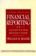 Financial Reporting An Accounting Revolution cover