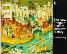 The New Penguin Atlas of Medieval History cover