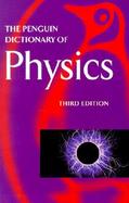 The Penguin Dictionary of Physics cover