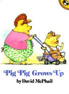 Pig Pig Grows Up cover