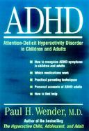 Adhd Attention-Deficit Hyperactivity Disorder in Children and Adults cover