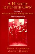 A History of Their Own Women in Europe from Prehistory to the Present (volume2) cover