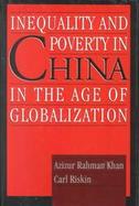 Inequality and Poverty in China in the Age of Globalization cover