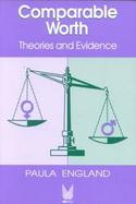 Comparable Worth Theories and Evidence cover