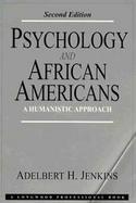 Psychology and African Americans A Humanistic Approach cover