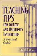 Teaching Tips for College and University Instructors A Practical Guide cover