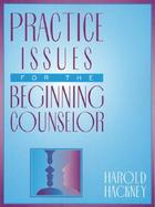 Practice Issues for the Beginning Counselor cover