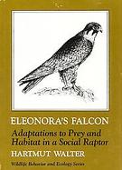 Eleonora's Falcon Adaptations to Prey and Habitat in a Social Raptor cover