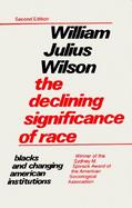 The Declining Significance of Race Blacks and Charging American Institutions cover