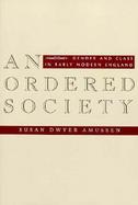An Ordered Society Gender and Class in Early Modern England cover