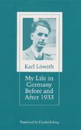 My Life in Germany Before and After 1933 A Report cover