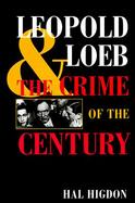 Leopold and Loeb The Crime of the Century cover