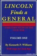 Lincoln Finds a General A Military Study of the Civil War (volume1) cover