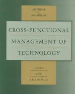 Cross-Functional Management of Technology Cases and Readings cover