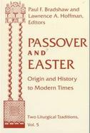Passover and Easter Origin and History to Modern Times cover