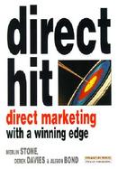 Direct Hit Direct Marketing with a Winning Edge cover