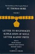 Letter to Bugenhagen; Supplication of Souls; And Letter Against Frith (volume7) cover