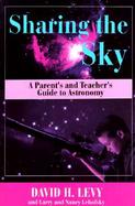 Sharing the Sky: A Parent and Teacher's Guide to Astronomy cover
