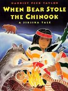 When Bear Stole the Chinook cover