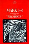Mark 1-8: A New Translation with Introduction and Commentary cover