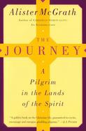 The Journey: A Pilgrim in the Lands of the Spirit cover