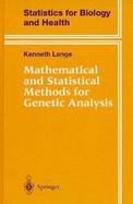 Mathematical and Statistical Methods for Genetic Analysis cover