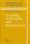 Coupling, Stationarity, and Regeneration cover
