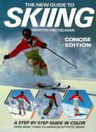 The New Guide to Skiing Concise Edition cover