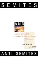 Semites and Anti-Semites An Inquiry into Conflict and Prejudice cover